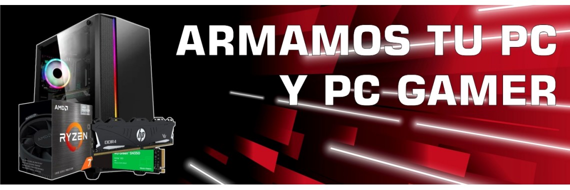 ARMAMOS TU PC GAMER